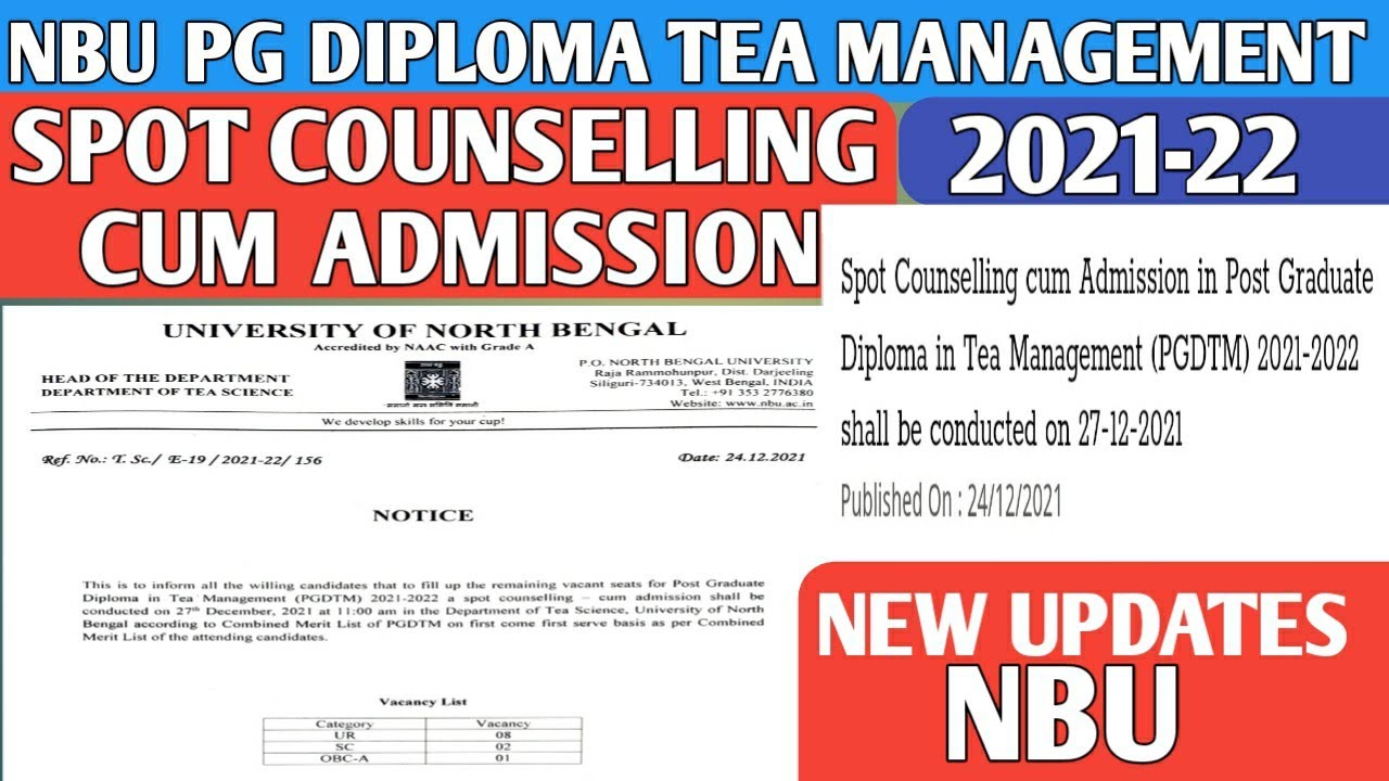 Nbu - Pg diploma Spot counselling cum admission Tea management 2021-22 || University of North Bengal