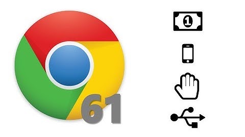 New Features Shipping in Chrome 61