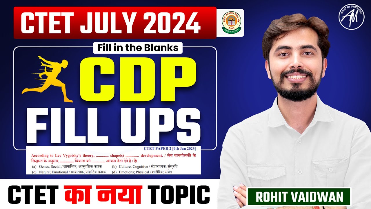 CTET JULY 2024: CDP : FILL UPS | Fill In The Blanks for Ctet Paper 1 & 2 by Rohit Vaidwan Sir