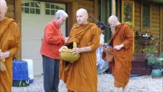 duties for those going alms food around   Forest Dhamma Monastery 255 Snakefoot Lane Lexington, V