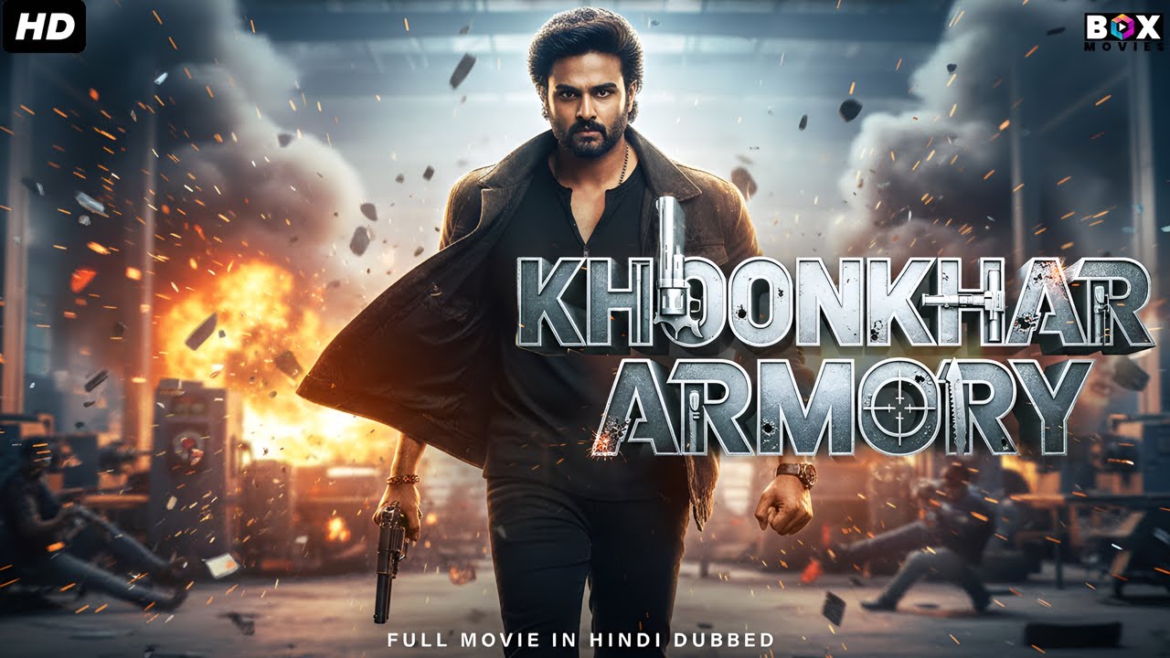 Khoonkhar Armory - Full Superhit Movie In Hindi Dubbed | Sudheer Babu, Malvika Sharma | Action Movie