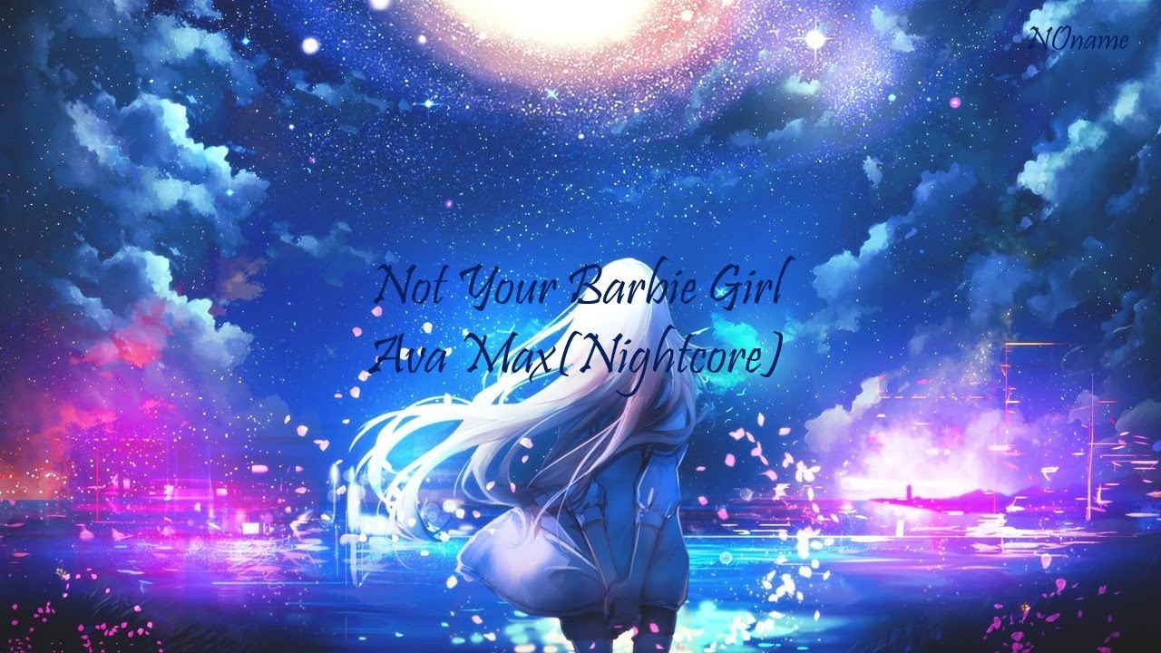 ∼Nightcore∼ Not Your Barbie Girl (Lyrics)