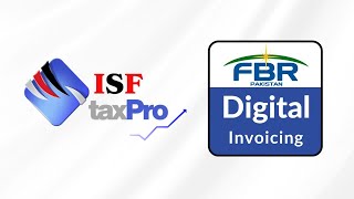 ISF TAX PRO | FBR e-Invoicing Integration Tutorial (Step by Step Guide) | ISF Consultant