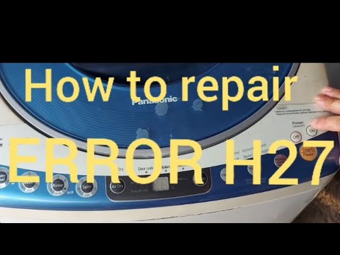 How to repair Error H-27 Panasonic 8kg washing machine #repair #washing #panasonic
