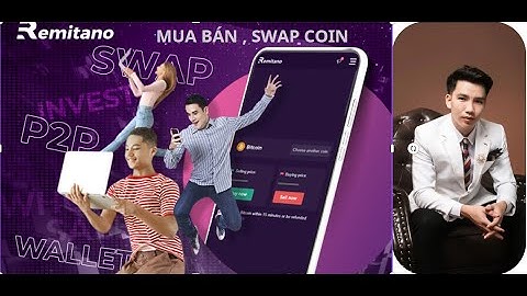 hướng dẫn mua coin swap coin trên sàn remitano