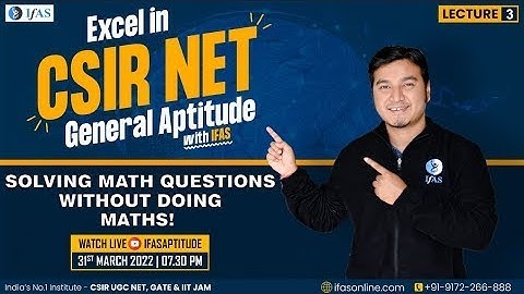CSIR NET General Aptitude: Solving Math Questions without Doing Maths! | L3|IFAS