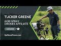 Meet tucker greene agri spray drones affiliate