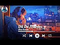 Dil Da Mareez ( Slow+Rev|| Lofi Song || #KRISHTRAP #lofisong  #dildamareez #heartpatients