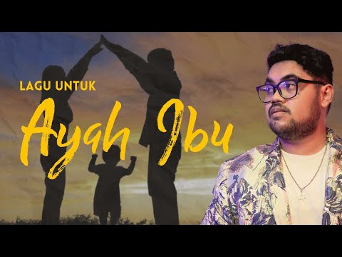 Ayah Ibu - Abraham Ewaldo | M/V