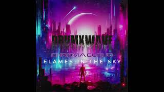 DRUMxWAVE ft. Chroma Cloud “Flames In The Sky” (Instrumental)