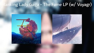 Ranking Lady Gaga - The Fame LP (w/ Voyagr)