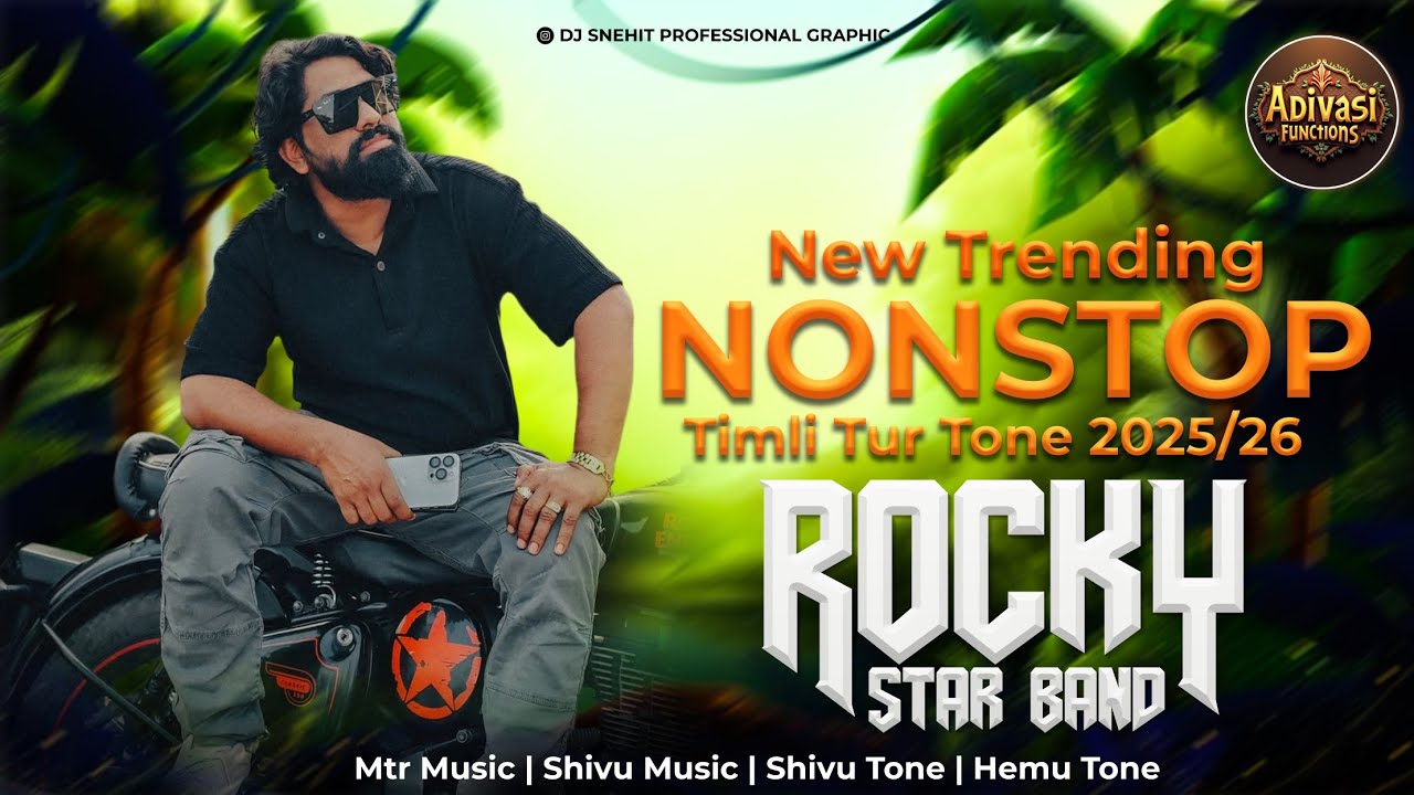 NEW TRENDING NONSTOP TIMLI 2025/26 || ROCKY STAR BAND ||TUR TONE 2025/26 || MTR MUSIC | SHIVU TONE 