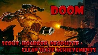 Doom - Scout, Hoarder, Neophyte and Clean Slate Achievement Guide