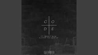 Code (feat. Mawty MAW & Slater the Genius)