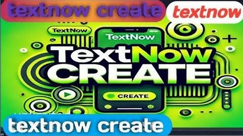 Textnow Account Create 2025 | Textnow Update New Trick | Unlimited Text Now Private Working Method