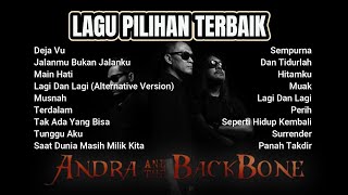 Lagu Pilihan Terbaik ANDRA AND THE BACKBONE