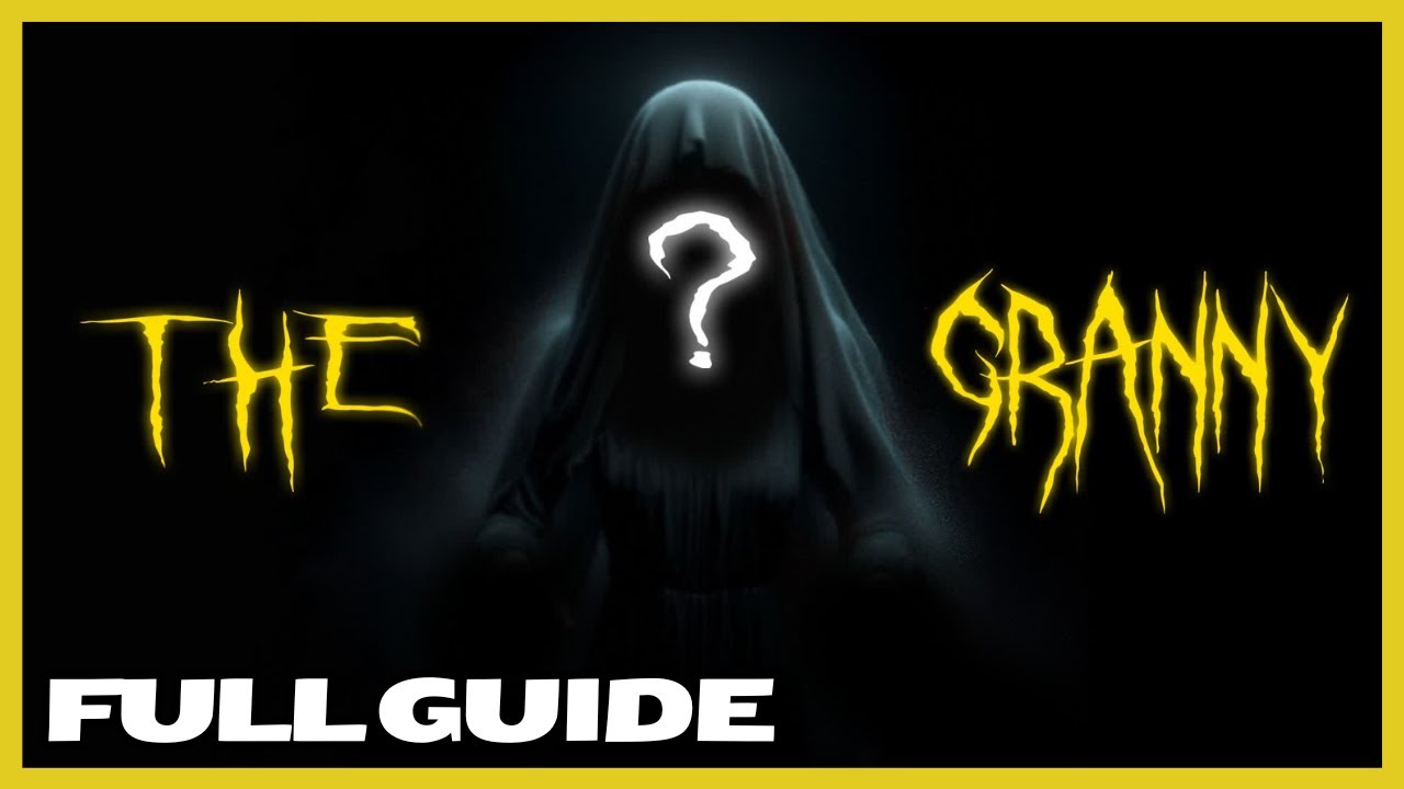 The Granny Horror - Full Guide 
