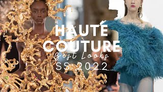 Haute Couture SS 2022. Best looks