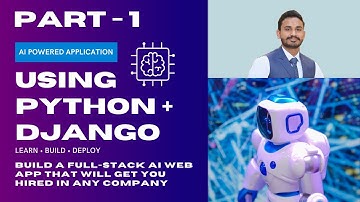 Build & Deploy AI Web Apps (Python + Django)  | Job Ready Skills | Part -1 | Beginners to Advanced