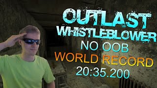 OUTLAST WHISTLEBLOWER NO OUT OF BOUNDS WR 20:35