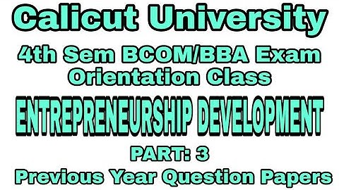4TH SEM BCOM BBA ENTREPRENEURSHIP DEVELOPMENT EXAM ORIENTED CLASS PART: 3