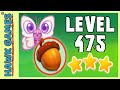 Farm Heroes Super Saga Level 475 3 Stars Walkthrough 