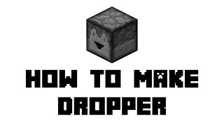 Minecraft Survival: How to Make Dropper