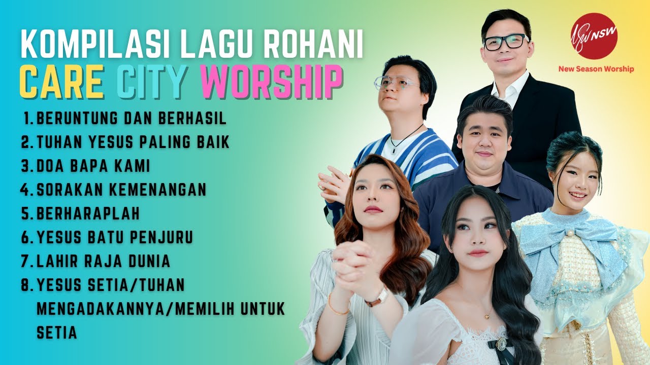KOMPILASI LAGU ROHANI CARE CITY WORSHIP
