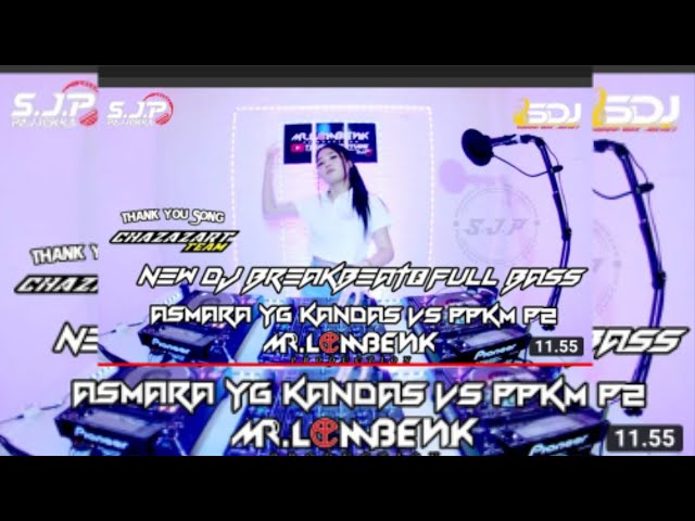 DJ BREAKBEAT NEWW 2022 ASMARA YANG KANDAS VS PPKM P2 SPESIAL MIX SONG SJP BY DJ HILWA class=