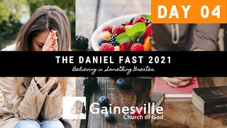 Daniel Fast Devotional | Day 04 (2021)