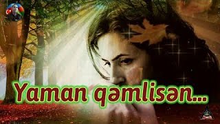 Yaman Qəmli̇sən... / Aki̇f Xəzan Qarayev