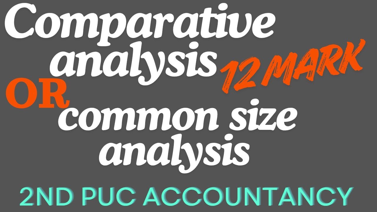Easy explanation of Comparative analysis and common size analysis, with model paper solutions 