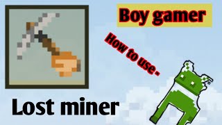 Lost Miner Gameplay How To Use screenshot 3