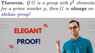 A Group with p^2 Elements is ALWAYS Abelian! | Group Theory Proof!