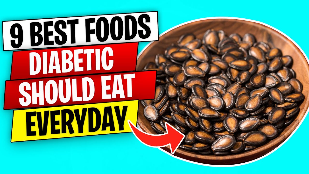 9 Best Foods Diabetics Should Eat Every Day YouTube