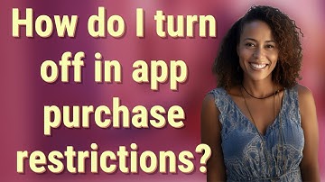 How do I turn off in app purchase restrictions?