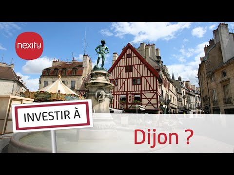 Les raisons d'investir à Dijon | Bien choisir sa ville