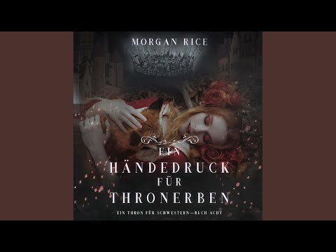 Kapitel 11 - Ein Händedruck für Thronerben (Ein Thron für Schwestern—Buch Acht)
