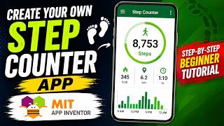 Build a Step Counter App in MIT App Inventor | No Coding Required