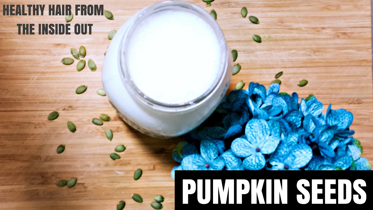 PUMPKIN SEEDS FOR HEALTHY HAIR YouTube