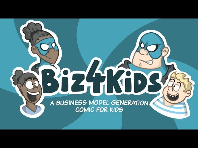 Strategyzer Webinar: Biz4Kids - A Business Comic For Kids