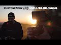 Photography and Unfulfilled Longing