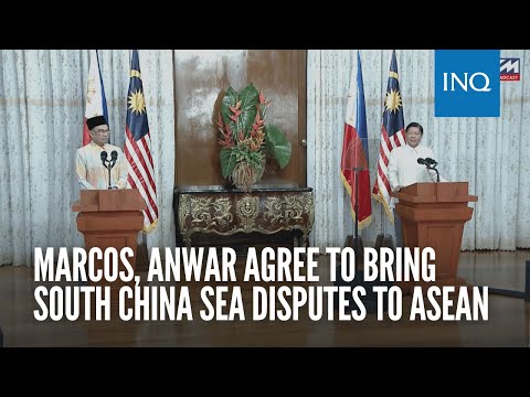 Marcos, Anwar agree to bring South China Sea disputes to Asean