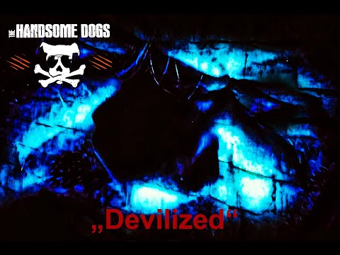 The Handsome Dogs - "Devilized" [official music video, 2022]