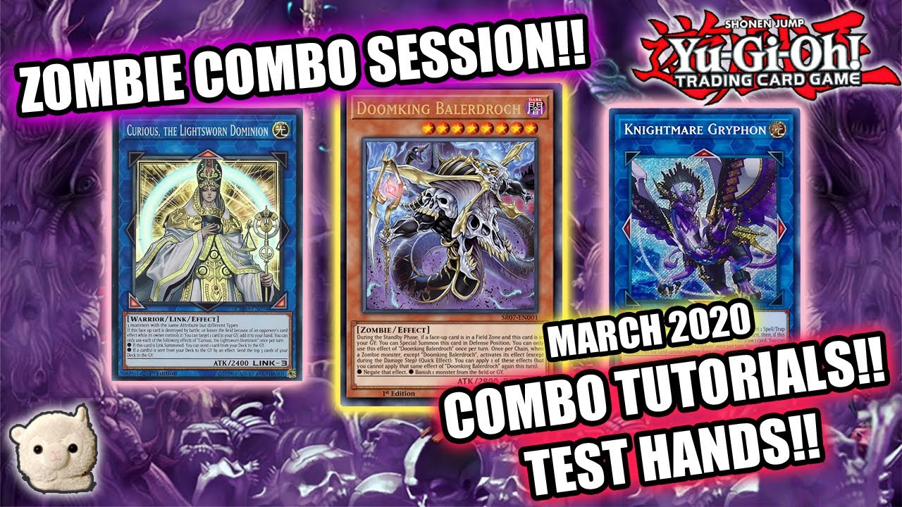 Yu-Gi-Oh! Zombie Combo Session w/ Test Hands & Tutorials! March 2020 Deck Profile! - BROKEN!!! Yu-Gi-Oh! Zombie Combo Session w/ Test Hands & Tutorials! March 2020 Deck Profile! - BROKEN!!!