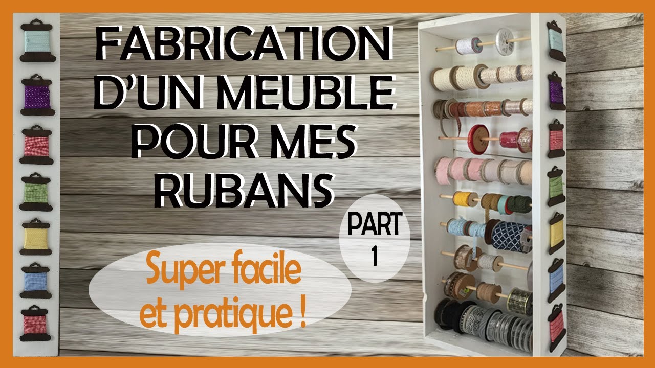 Rangement  trop joli et pratique pour mes rubans – Fabrication du support – Part 1