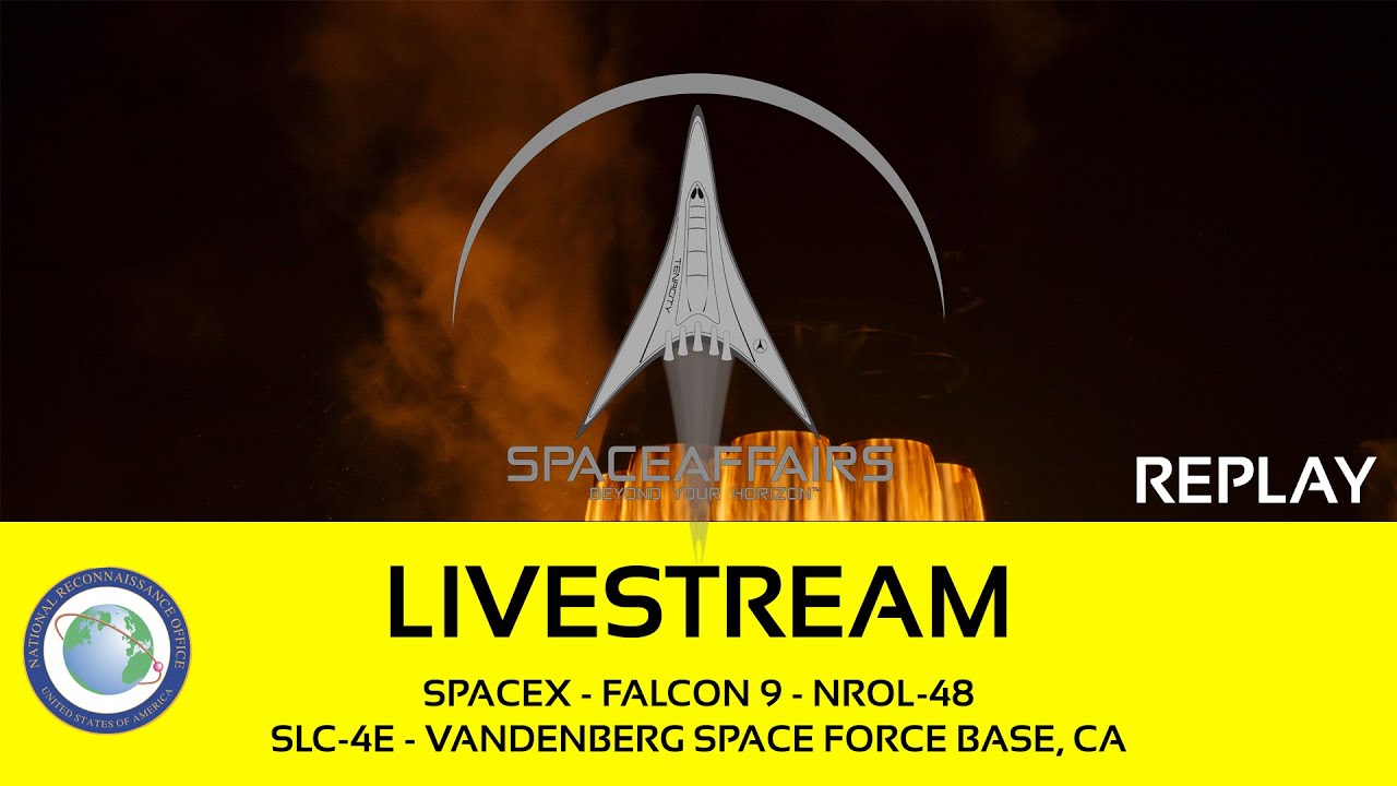 SpaceX - Falcon 9 - NROL-48 - SLC-4E - Vandenberg SFB, CA