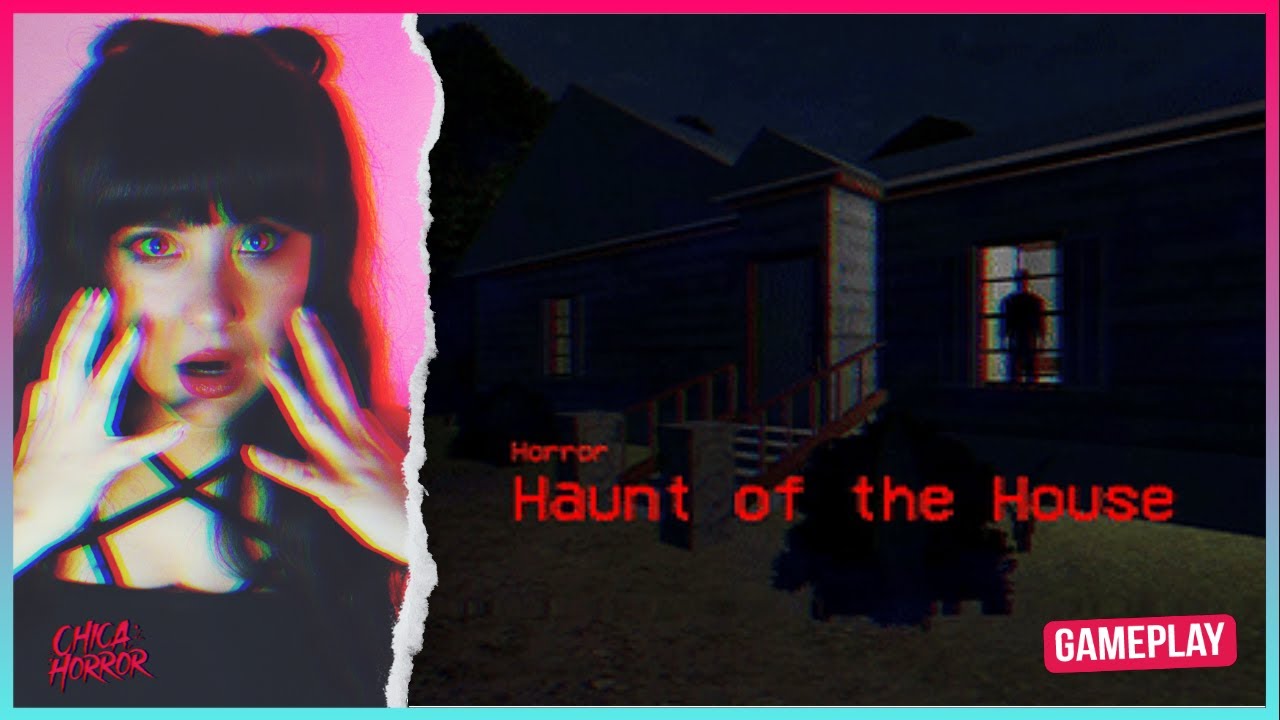 HAUNT OF THE HOUSE | Indie Horror Game - YouTube