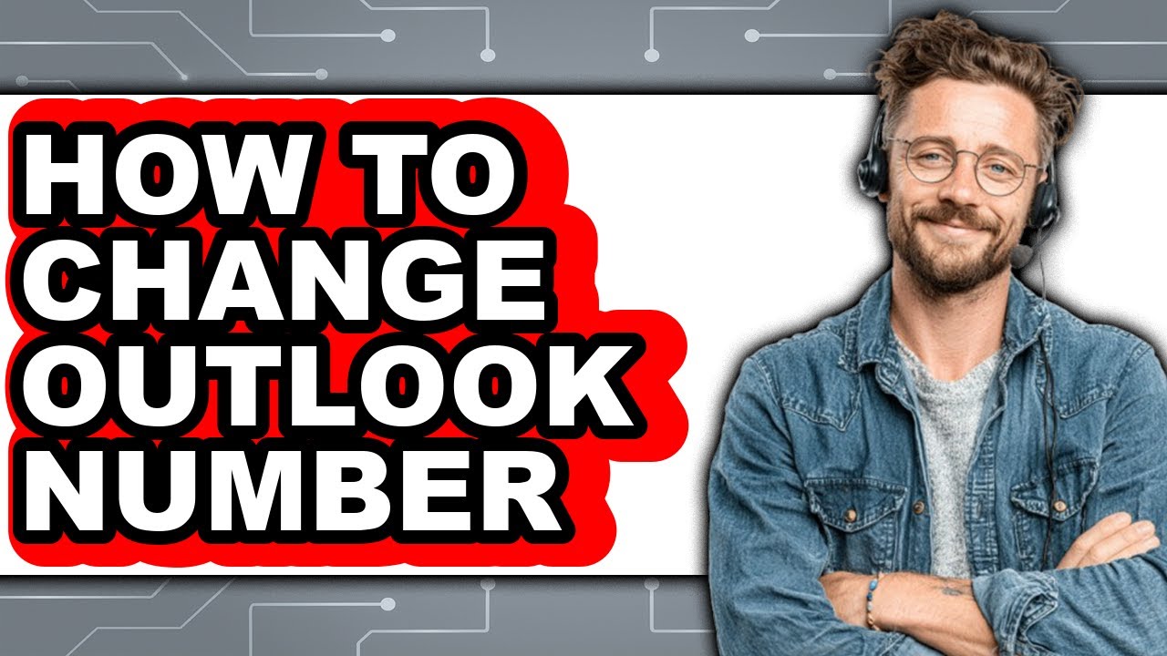 How to Change Outlook Number (easy Method)