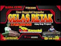 GELAS RETAK KARAOKE NADA CEWE VERSI TANJIDOR